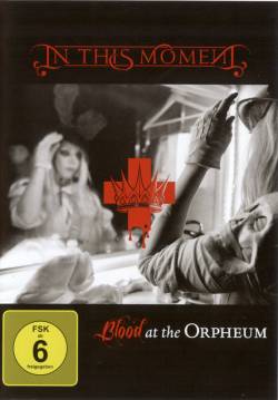 In This Moment : Blood at the Orpheum (DVD)